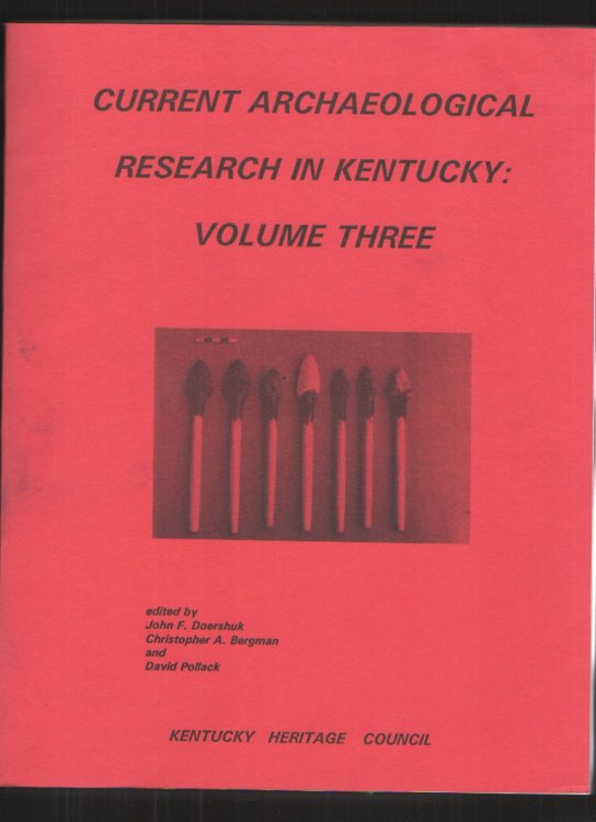 Image for Current Archaelolgical Research in Kentucky: Volume Three Current Archaelolgical Research in Kentucky: Volume Three