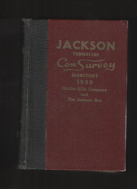 The Mullin-Kille and Sun Jackson Tennessee Con Survey City Directory Master Edition 1950