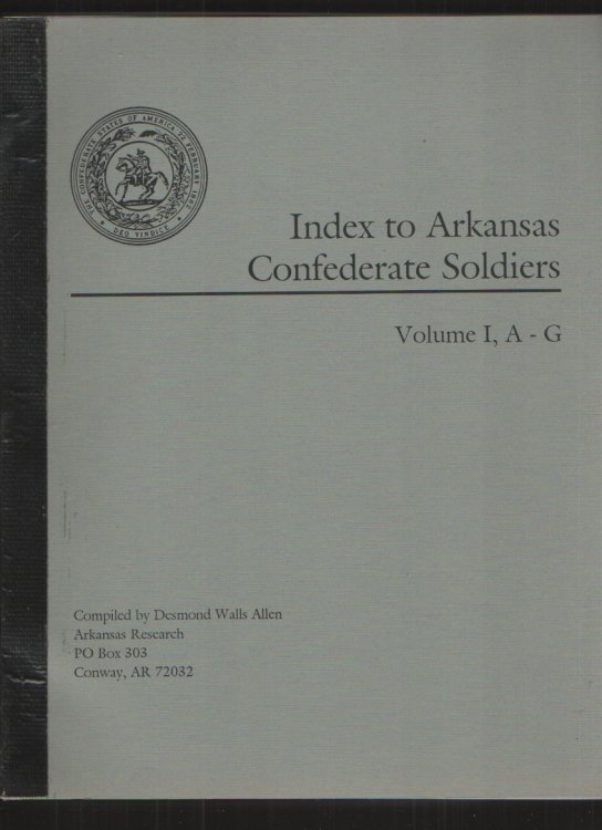 Image for INDEX to ARKANSAS CONFEDERATE SOLDIERS. INDEX to ARKANSAS CONFEDERATE SOLDIERS.