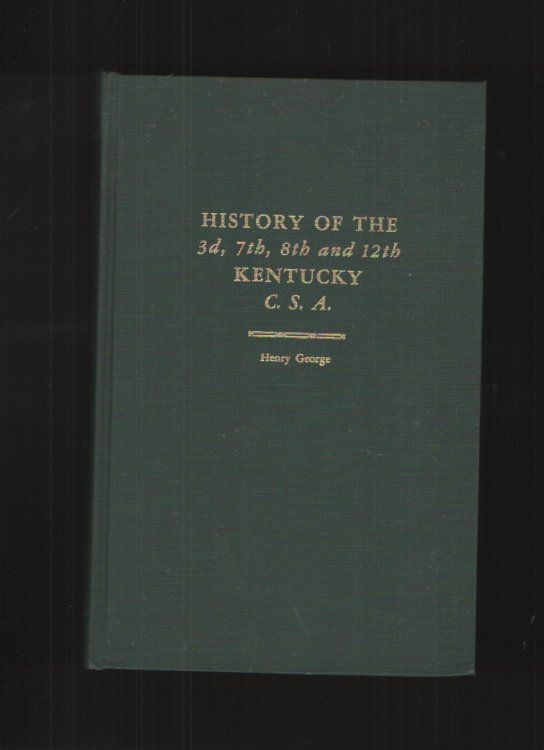 Image for History of the 3d, 7th, 8th and 12th Kentucky C. S. A. History of the 3d, 7th, 8th and 12th Kentucky C. S. A.