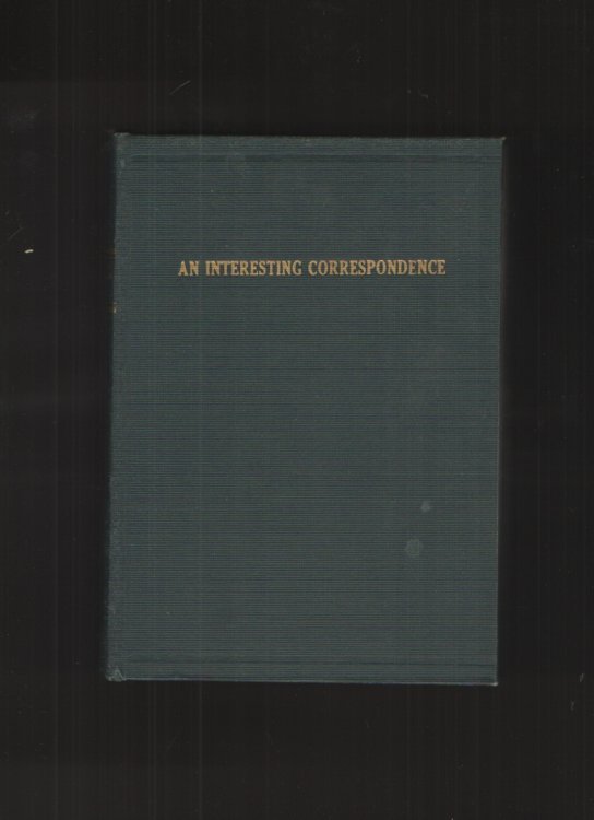 Image for A Interesting Correspondence, A Discussion Between the Authors A Interesting Correspondence, A Discussion Between the Authors