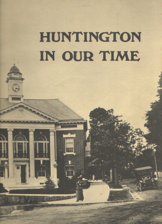 Huntington in Our Time, 1900-1975