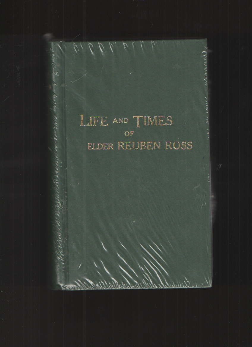 Image for Life and Times of Elder Reuben Ross Life and Times of Elder Reuben Ross