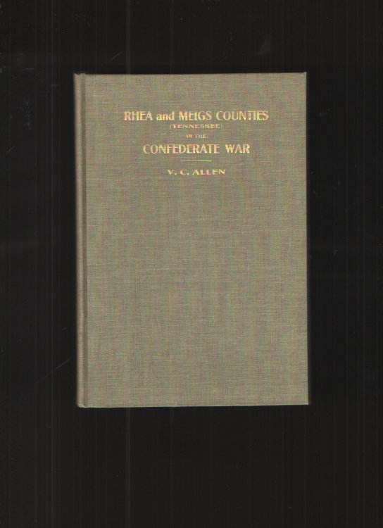 Image for Rhea and Meigs Counties in the Confederate War Rhea and Meigs Counties in the Confederate War