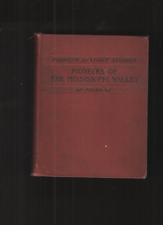 Image for Pioneers of the Mississippi Valley Second Book Pioneers of the Mississippi Valley Second Book