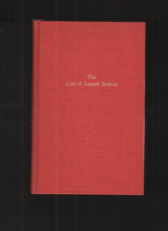 Image for The Life of Joseph Bishop The Life of Joseph Bishop