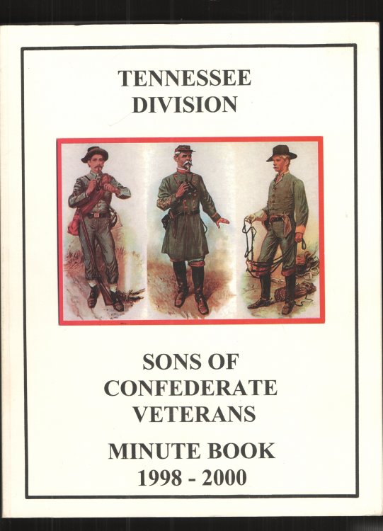 Image for Tennessee Division, Sons of Confederate Veterans Minute Book 1998-2000 Tennessee Division, Sons of Confederate Veterans Minute Book 1998-2000