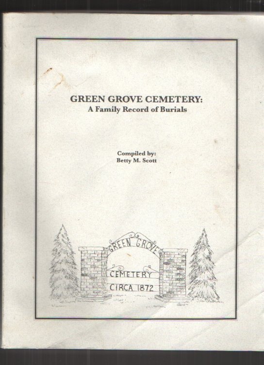 Image for Green Grove Cemetery A Family Record of Burials Green Grove Cemetery A Family Record of Burials