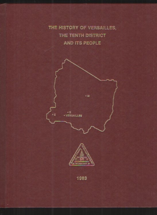Image for The History of Versailles, Tenth District and its People The History of Versailles, Tenth District and its People