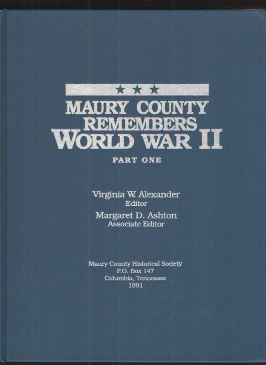 Image for Maury County Remembers World War II Part One & Two Maury County Remembers World War II Part One & Two