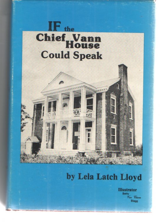 Image for If the Chief Vann House Could Speak If the Chief Vann House Could Speak