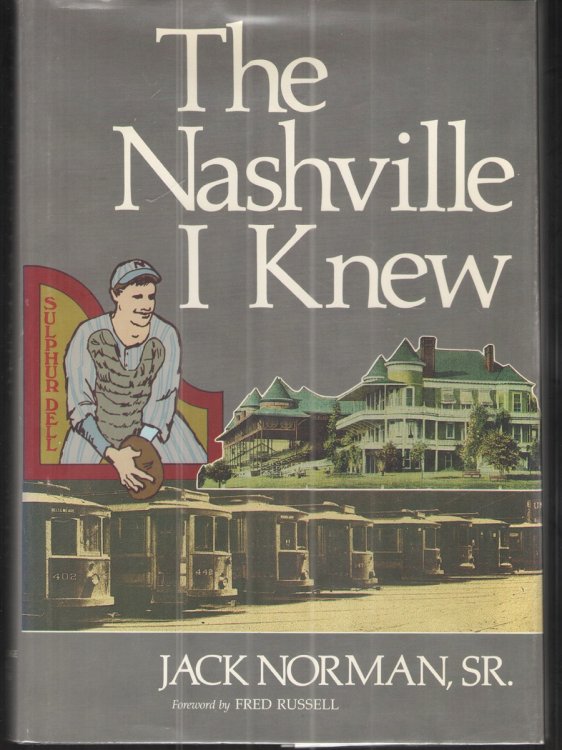 Image for The Nashville I Knew The Nashville I Knew