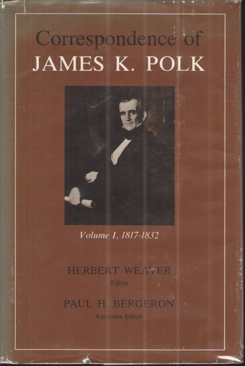 Correspondence of James K Polk, 1833-1834, Volume I