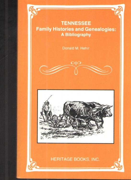 Image for Tennessee Family Histories and Genealogies: a Bibliography Tennessee Family Histories and Genealogies: a Bibliography