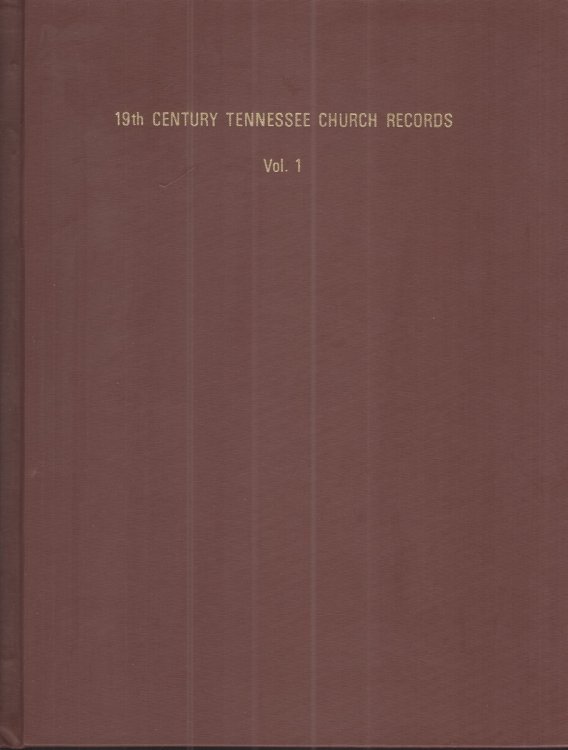 Image for 19th Century Tennessee Church Records, Vol. 1 & 2 19th Century Tennessee Church Records, Vol. 1 & 2