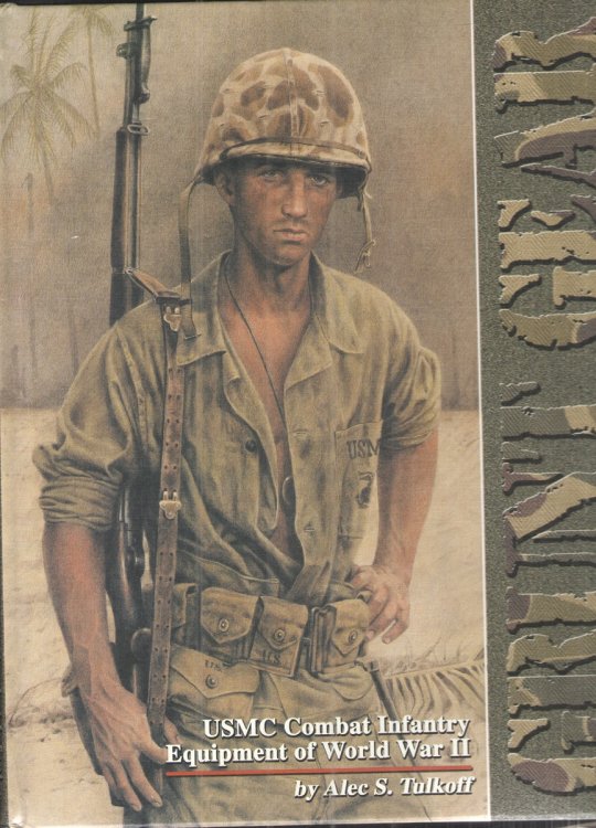 Image for Grunt Gear USMC Combat Infantry Equipment of World War II Grunt Gear USMC Combat Infantry Equipment of World War II