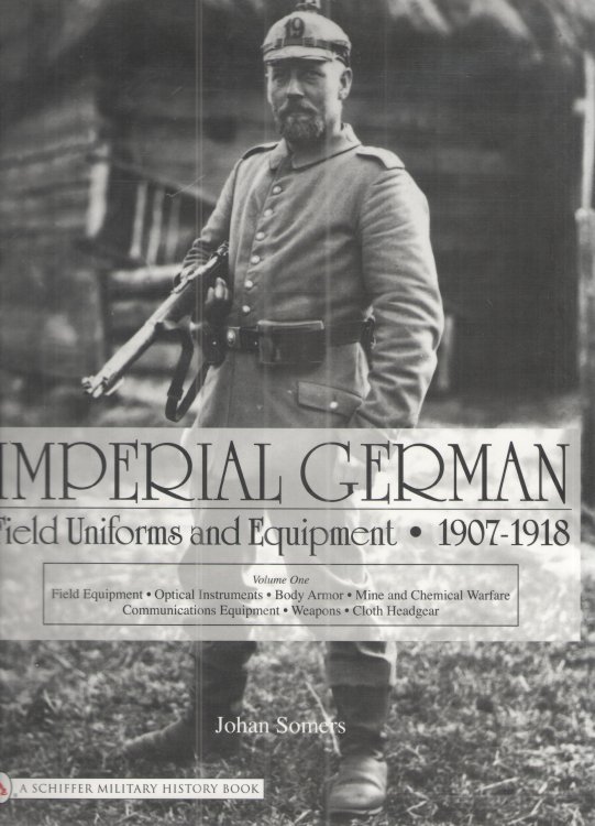 Image for Imperial German: Field Uniforms and Equipment 1907-1918, Vol. 1-3 Imperial German: Field Uniforms and Equipment 1907-1918, Vol. 1-3