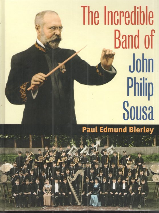Image for The Incredible Band of John Philip Sousa The Incredible Band of John Philip Sousa