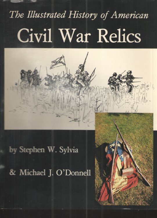 The Illustrated History of American Civil War Relics
