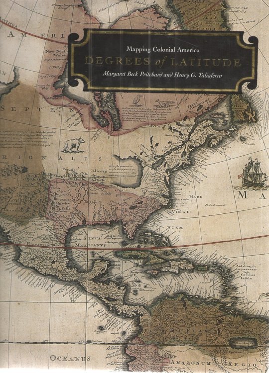 Image for Degrees of Latitude Mapping Colonial America Degrees of Latitude Mapping Colonial America