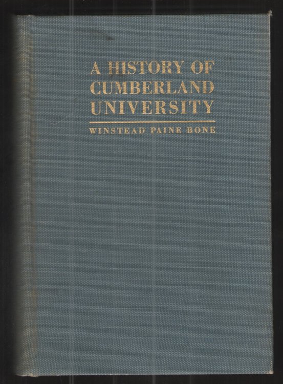 Image for A History of Cumberland University 1842-1935 A History of Cumberland University 1842-1935