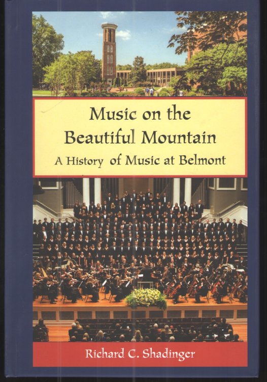 Image for Music on the Beautiful Mountain A History of Music At Belmont Music on the Beautiful Mountain A History of Music At Belmont