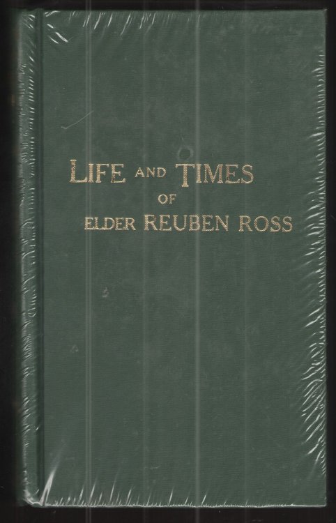 Life and Times of Elder Reuben Ross