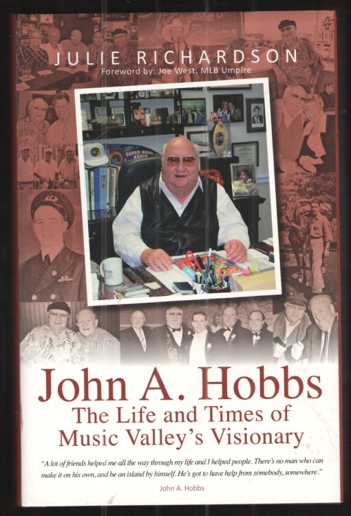 Image for John A. Hobbs The Life and Times of Music Valley's Visionary John A. Hobbs The Life and Times of Music Valley's Visionary