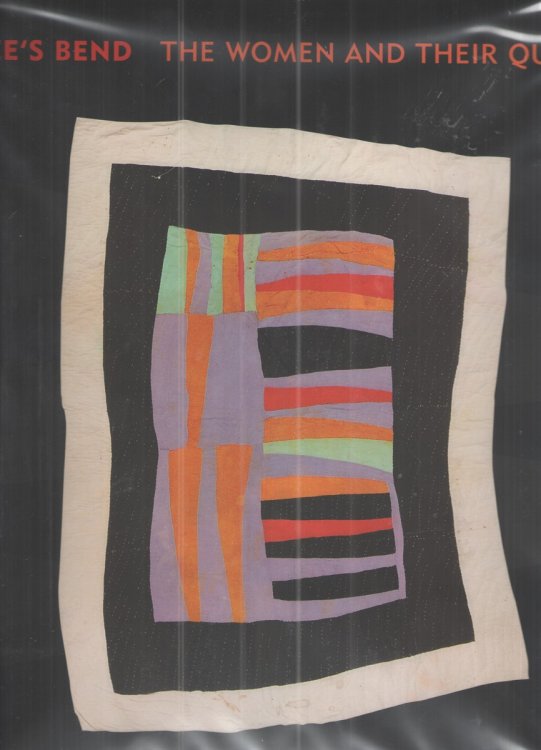 Gee's Bend: the Women and Their Quilts