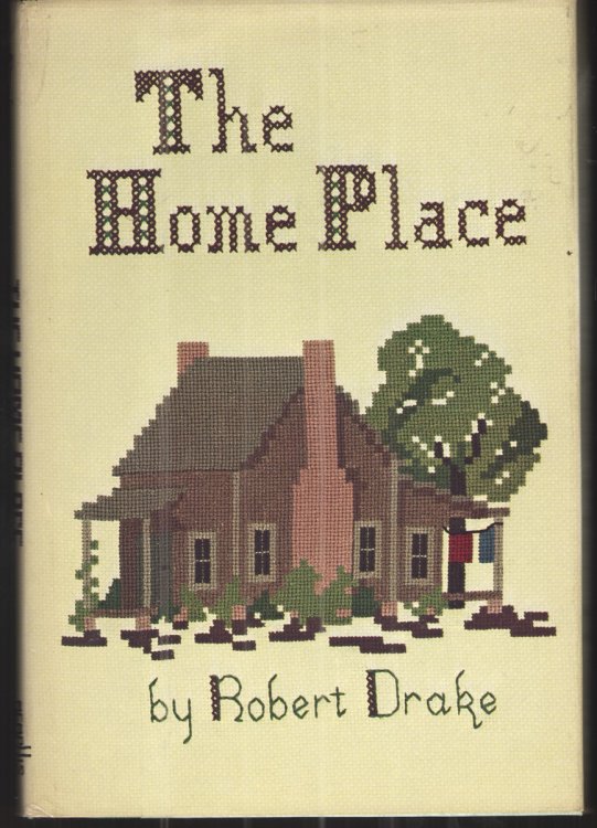 The Home Place A Memory and a Celebration