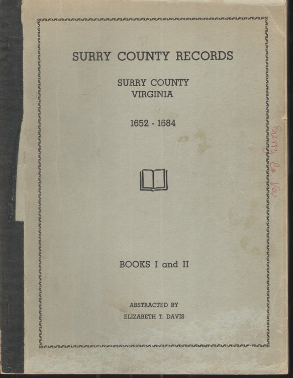 Image for Surry County Records, Surry County, Virginia 1652-1684 Books 1 and 2 Surry County Records, Surry County, Virginia 1652-1684 Books 1 and 2