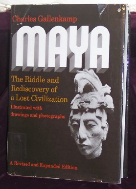 Image for Maya, the Riddle and Rediscovery of a Lost Civilization Maya, the Riddle and Rediscovery of a Lost Civilization