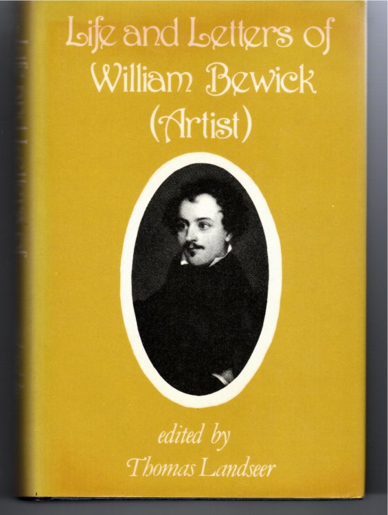 Image for Life and Letters of William Bewick (Biographies of British Artists) Life and Letters of William Bewick (Biographies of British Artists)
