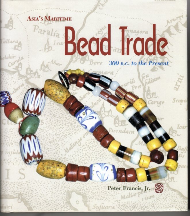 Image for Asia's Maritime Bead Trade 300 B. C. to the Present Asia's Maritime Bead Trade 300 B. C. to the Present