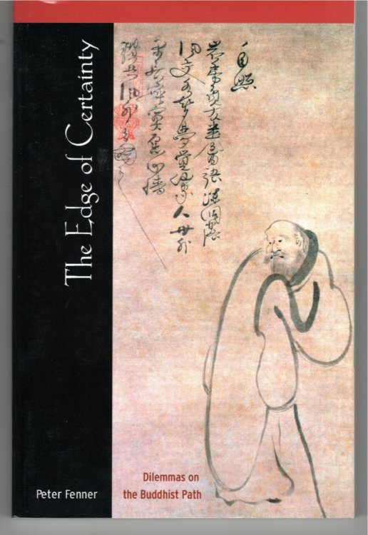 Image for The Edge of Certainty Dilemmas on the Buddhist Path The Edge of Certainty Dilemmas on the Buddhist Path