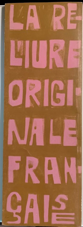 Image for La Reliure Originale Francaise : Bookbings by Contemporary French Binders, with a Selection of Illustrations and Examples of Typography La Reliure Originale Francaise : Bookbings by Contemporary French Binders, with a Selection of Illustrations and Examples of Typography