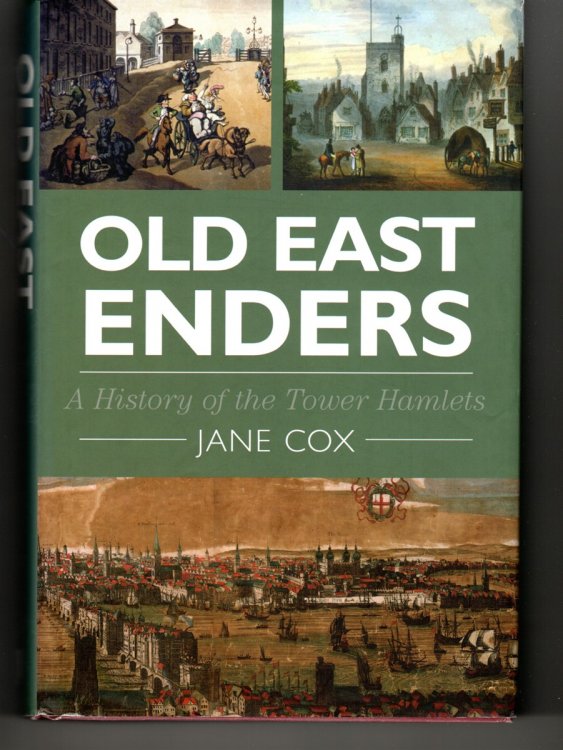 Old East Enders A History of the Tower Hamlets