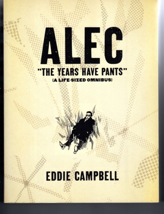 ALEC The Years Have Pants (A Life-Size Omnibus)
