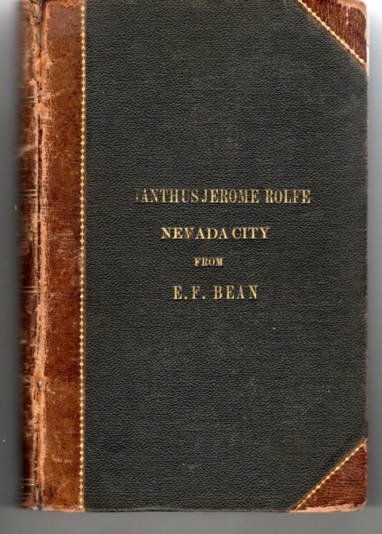 [Presentation Binding] Bean's History and Directory of Nevada County, California. Containing a Complete History of the County, with Sketches of the Various Towns and Mining Camps, the Names and Occupation of Residents; Also, Full Statistics of Mining and all Other Industrial Resources