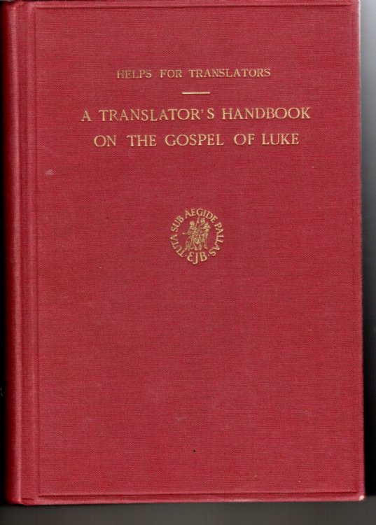 Image for A Translator's Hanbook on the Gospel of Luke A Translator's Hanbook on the Gospel of Luke