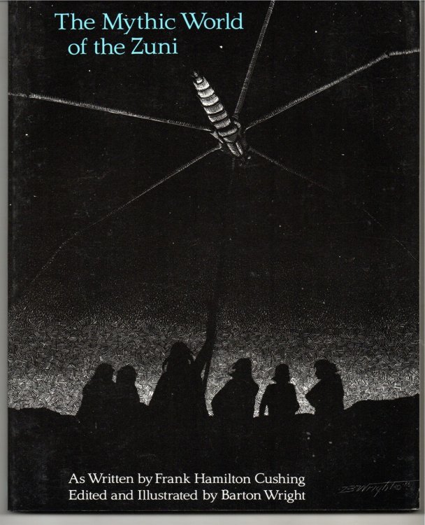 Image for The Mythic World of the Zuni The Mythic World of the Zuni