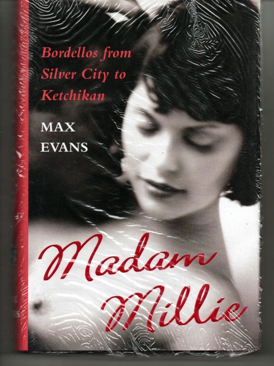 Image for Madame Millie. Bordellos from Silver City to Ketchikan Madame Millie. Bordellos from Silver City to Ketchikan