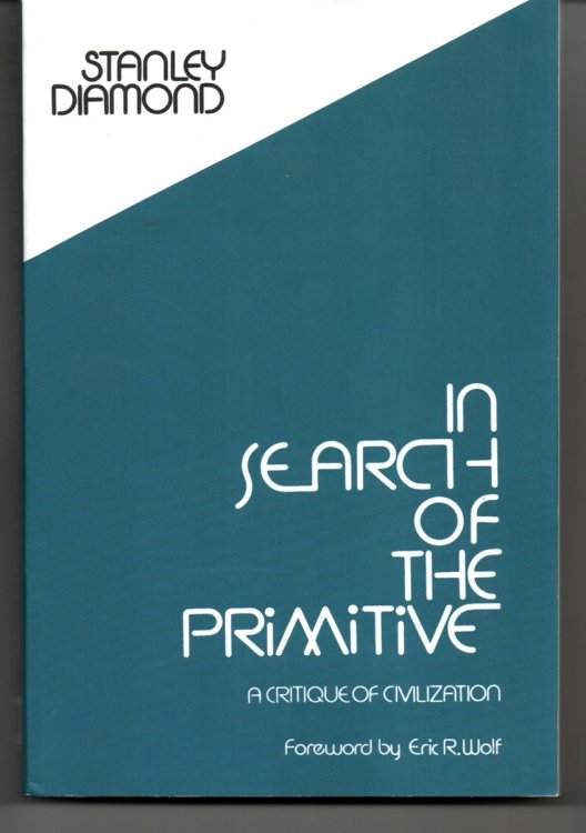 Image for In Search of the Primitive. A Critique of Civilization. In Search of the Primitive. A Critique of Civilization.