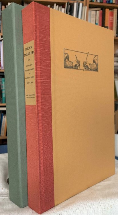 Image for Dear Master: Letters of George Sterling to Ambrose Bierce, 1900-1912. Dear Master: Letters of George Sterling to Ambrose Bierce, 1900-1912.