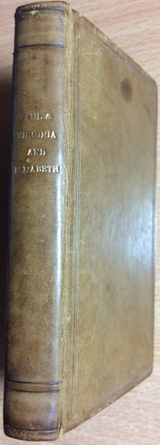 Image for Paul & Virginia Translated from the French of Bernardin Saint Pierre by Helen Maria Williams, to which is added: Elizabeth or the Exiles of Siberia, by Madame Cottin. Paul & Virginia Translated from the French of Bernardin Saint Pierre by Helen Maria Williams, to which is added: Elizabeth or the Exiles of Siberia, by Madame Cottin.