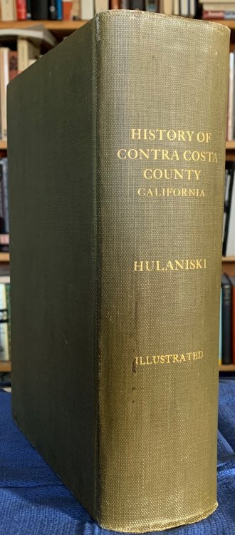The History of Contra Costa County California. In One Volume, Illustrated.