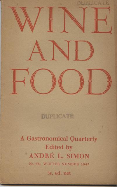 Image for Wine and Food. A Gastronomical Quarterly. No. 56: Winter Number 1947 Wine and Food. A Gastronomical Quarterly. No. 56: Winter Number 1947