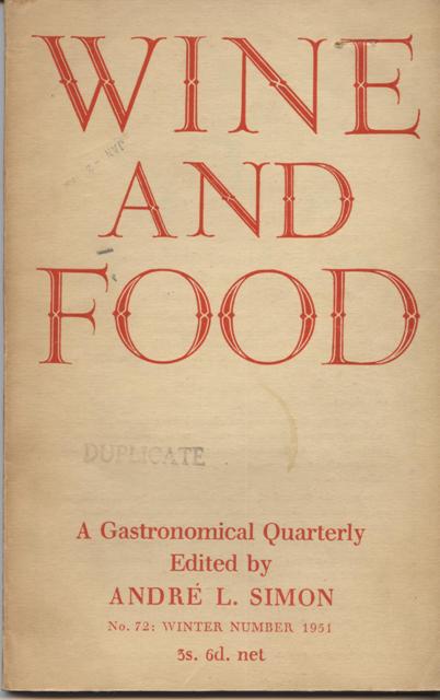 Image for Wine and Food. A Gastronomical Quarterly. No. 72: Winter Number 1951 Wine and Food. A Gastronomical Quarterly. No. 72: Winter Number 1951
