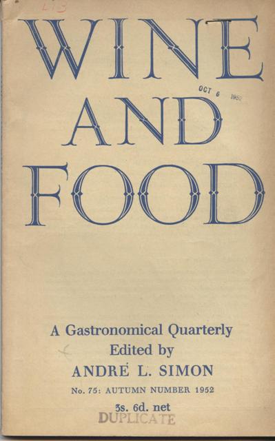 Image for Wine and Food. A Gastronomical Quarterly. No. 75: Autumn Number 1952 Wine and Food. A Gastronomical Quarterly. No. 75: Autumn Number 1952