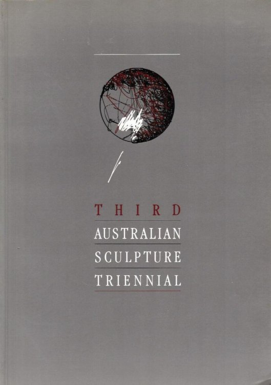 Image for Third Australian Sculpture Triennial: 16 September to 22 October 1987 Third Australian Sculpture Triennial: 16 September to 22 October 1987